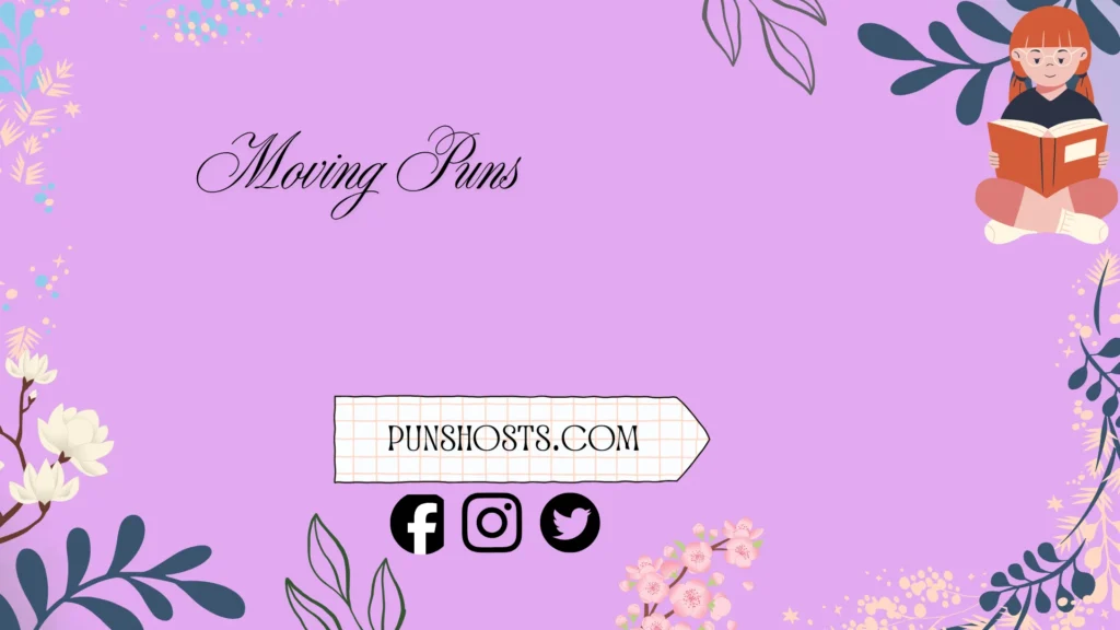 moving puns