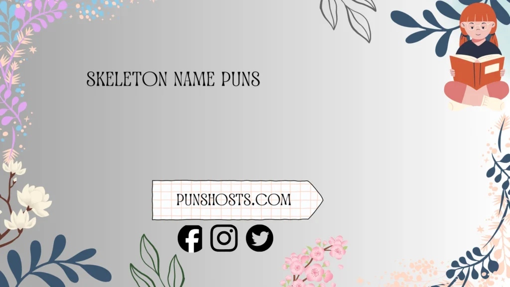 skeleton name puns