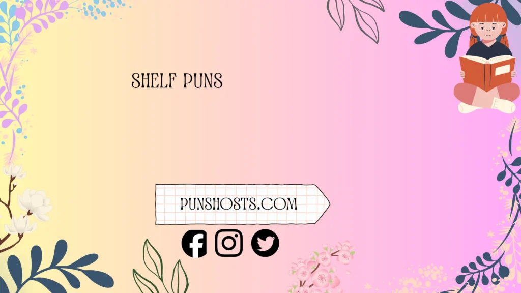 funny shelf puns