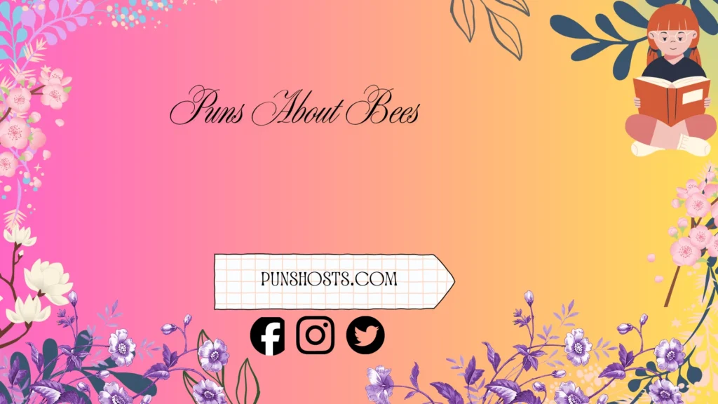 bees puns