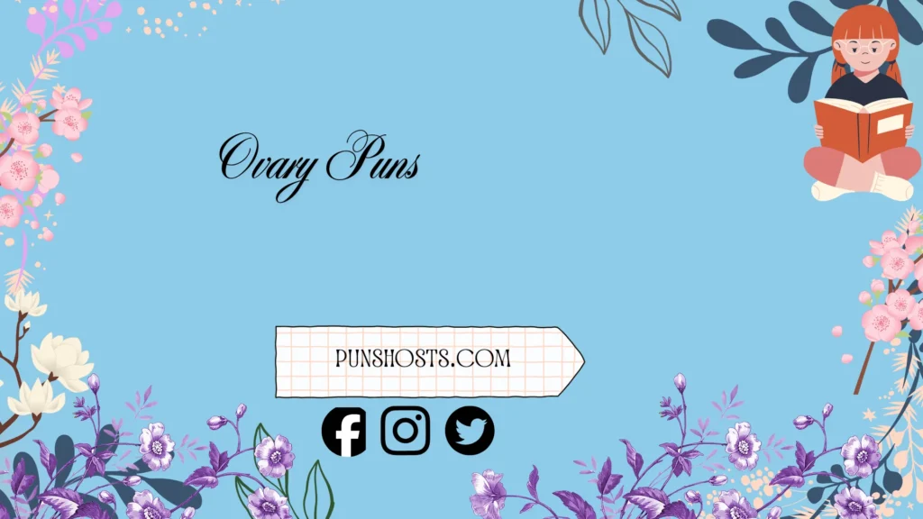 ovary puns