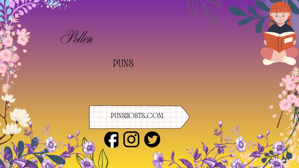 pollen puns